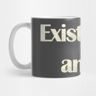 Existential angst Mug